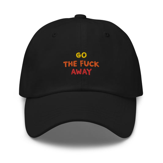 Go Away | Embroidered Hat