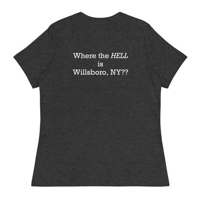 Willsboro-01 Where the HELL is Willsboro Women's Relaxed T-Shirt